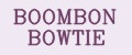 BOOMBON BOWTIE