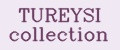 TUREYSI collection