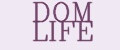 DOM LIFE