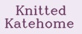 Knitted Katehome