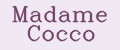 Madame Cocco