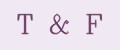T&F