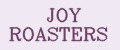 JOY ROASTERS