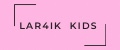 LAR4IK KIDS