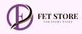 FET STORE