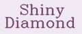 Shiny Diamond