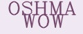 OSHMA WOW