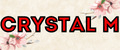 Crystal M