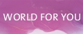 WorldForYou