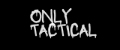 only tactical