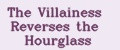 The Villainess Reverses the Hourglass