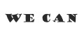 We Can
