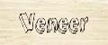 Veneer