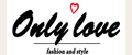 Only Love & Style