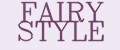FAIRY STYLE