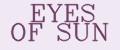 EYES OF SUN