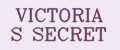 VICTORIA S SECRET