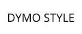 DYMO STYLE
