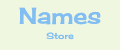Names Store