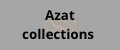 AZAT COLLECTIONS