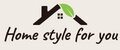 Home style for you