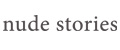 Nude Stories