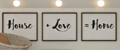 HOUSE+Love=HOME