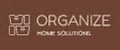 ORGANIZE HOME SOLUTIONS