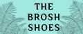 the brosh Shoes