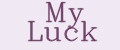 My Luck