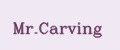 Mr.Carving