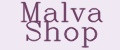 Malva Shop