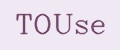 TOUse