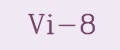 Vi-8