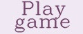 Play game