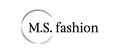 M.S. FASHION