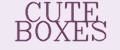 CUTE BOXES