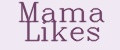 Mama Likes
