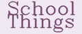 School Things