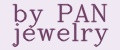 by PAN jewelry