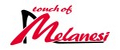 Touch of Melanesi