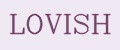 LOVISH