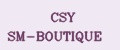 CSY SM-BOUTIQUE
