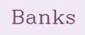 Banks