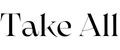 Take All
