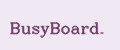 BusyBoard.