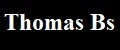 Thomas Bs