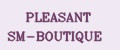 PLEASANT SM-BOUTIQUE