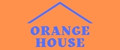 ORANGE HOUSE