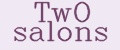 TwO salons